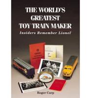 The World's Greatest Toy Train Maker