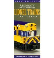 Greenberg's Pocket Price Guide Lionel Trains, 1901-1999