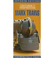 Greenberg's Pocket Price Guide Marx Trains