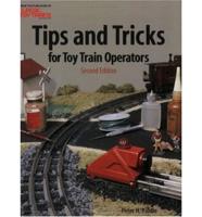 Tips & Tricks for Toy Train Operators