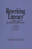 Rewriting Literacy: Culture and the Discourse of the Other