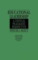 Educational Leadership: A Critical Pragmatic Perspective