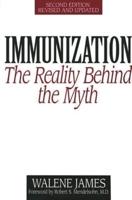 Immunization: The Reality Behind the Myth