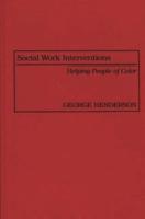 Social Work Interventions: Helping People of Color