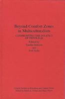 Beyond Comfort Zones in Multiculturalism: Confronting the Politics of Privilege