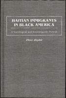 Haitian Immigrants in Black America: A Sociological and Sociolinguistic Portrait