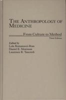 The Anthropology of Medicine