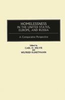 Homelessness in the United States, Europe, and Russia: A Comparative Perspective