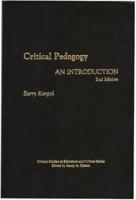 Critical Pedagogy: An Introduction, 2nd Edition
