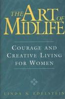 Art of Midlife: Courage and Creative Living for Women