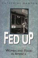 Fed Up: Women and Food in America