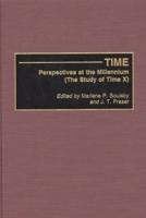 Time: Perspectives at the Millennium (the Study of Time X)