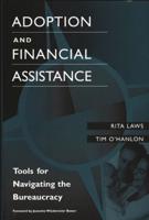 Adoption and Financial Assistance: Tools for Navigating the Bureaucracy