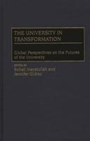 The University in Transformation: Global Perspectives on the Futures of the University