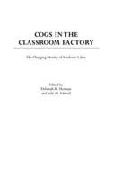 Cogs in the Classroom Factory: The Changing Identity of Academic Labor