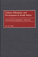 Culture, Education, and Development in South Africa: Historical and Contemporary Perspectives