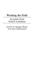 Working the Field: Accounts from French Louisiana