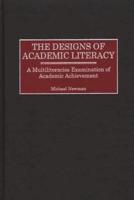Designs of Academic Literacy: A Multiliteracies Examination of Academic Achievement