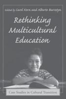 Rethinking Multicultural Education: Case Studies in Cultural Transition