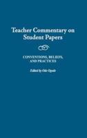 Teacher Commentary on Student Papers: Conventions, Beliefs, and Practices