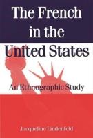 The French in the United States: An Ethnograpic Study