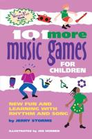 101 More Music Games for Children