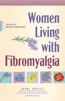 Women Living With Fibromyalgia: Refusing to Suffer in Silence