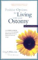Positive Options for Living With Your Ostomy