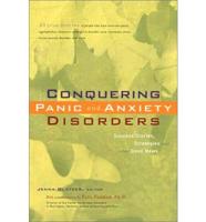 Conquering Panic and Anxiety Disorders