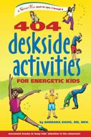 404 Deskside Activities for Energetic Kids