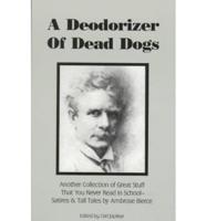 A Deodorizer of Dead Dogs