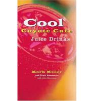 Cool Coyote Cafe Juice Drinks