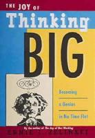 The Joy of Thinking Big