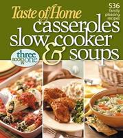 Taste of Home Casserole, Slow Cooker & Soups