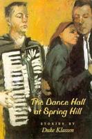 The Dance Hall at Spring Hill