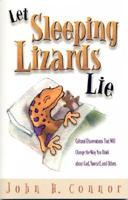 Let Sleeping Lizards Lie