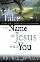 Take the Name of Jesus With You