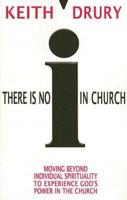 There Is No I in Church