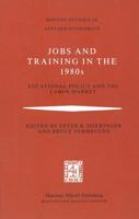 Jobs and Training in the 1980S