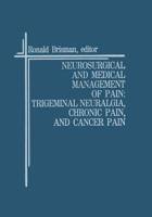 Neurosurgical and Medical Management of Pain