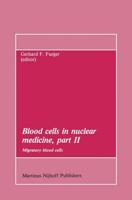 Blood Cells in Nuclear Medicine, Part II