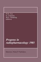 Progress in Radiopharmacology 1985