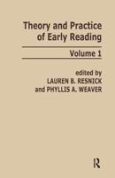 Theory and Practice of Early Reading : Volume 1