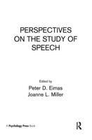 Perspectives on the Study of Speech