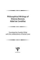 Philosophical Writings of Etienne Bonnot, Abbe De Condillac