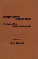 Comparing Behavior: Studying Man Studying Animals