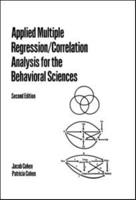 Applied Multiple Regression/correlation Analysis for the Behavioral Sciences