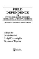 Field Dependence in Psychological Theory, Research, and Application