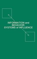 Information and Behavior: Systems of Influence