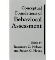 Conceptual Foundations of Behavioral Assessment